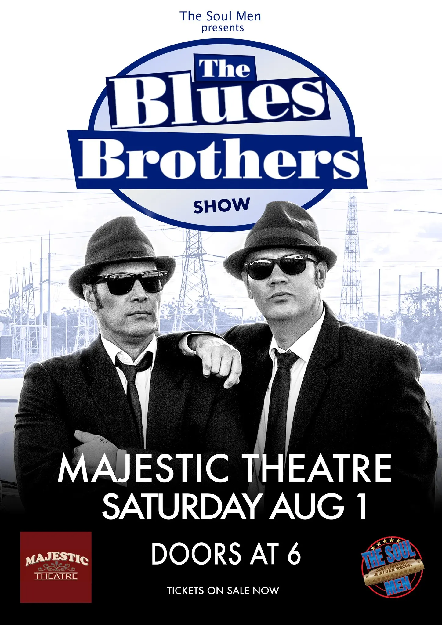 Ist möglicherweise ein Bild von Text „The Soul Men presents The Blues Brothers SHOW マスき - MAJESTIC THFATRE MAJESTIC THEATRE SATURDAY AUG 1 DOORS AT 6 TICKETS ON SALE NOW ลรตมร์น“