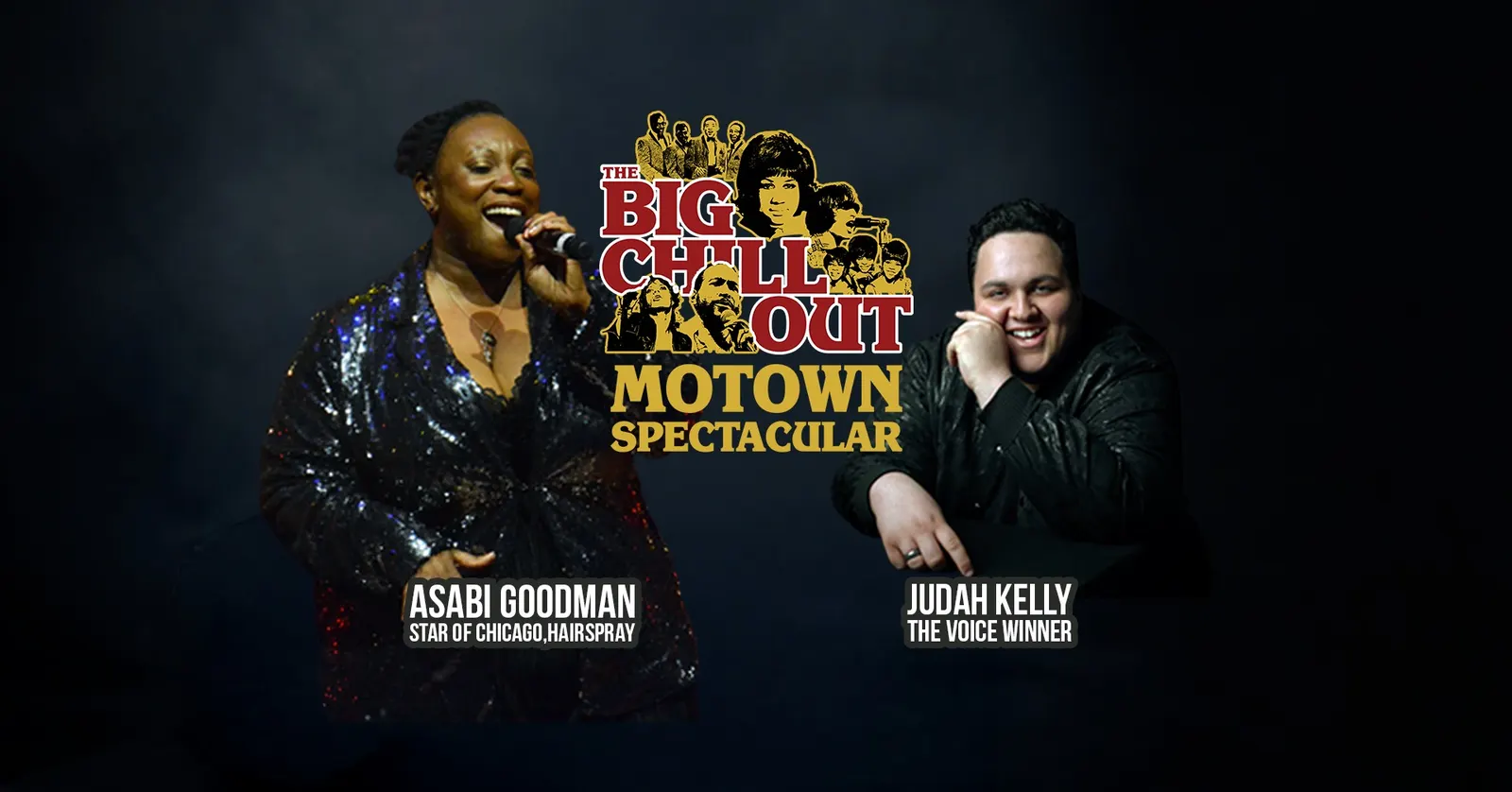 Ist möglicherweise ein Bild von Text „BIG THE CHULL TOUT MOTOWN SPECTACULAR ASABI GOODMAN STAR ROFCHICAGO,HAIRSPRAY OF CHICAGO, HAIRSPRAY JUDAHKELLY JUDAH KELLY THE THEVOICEWINNER VOICE WINNER“