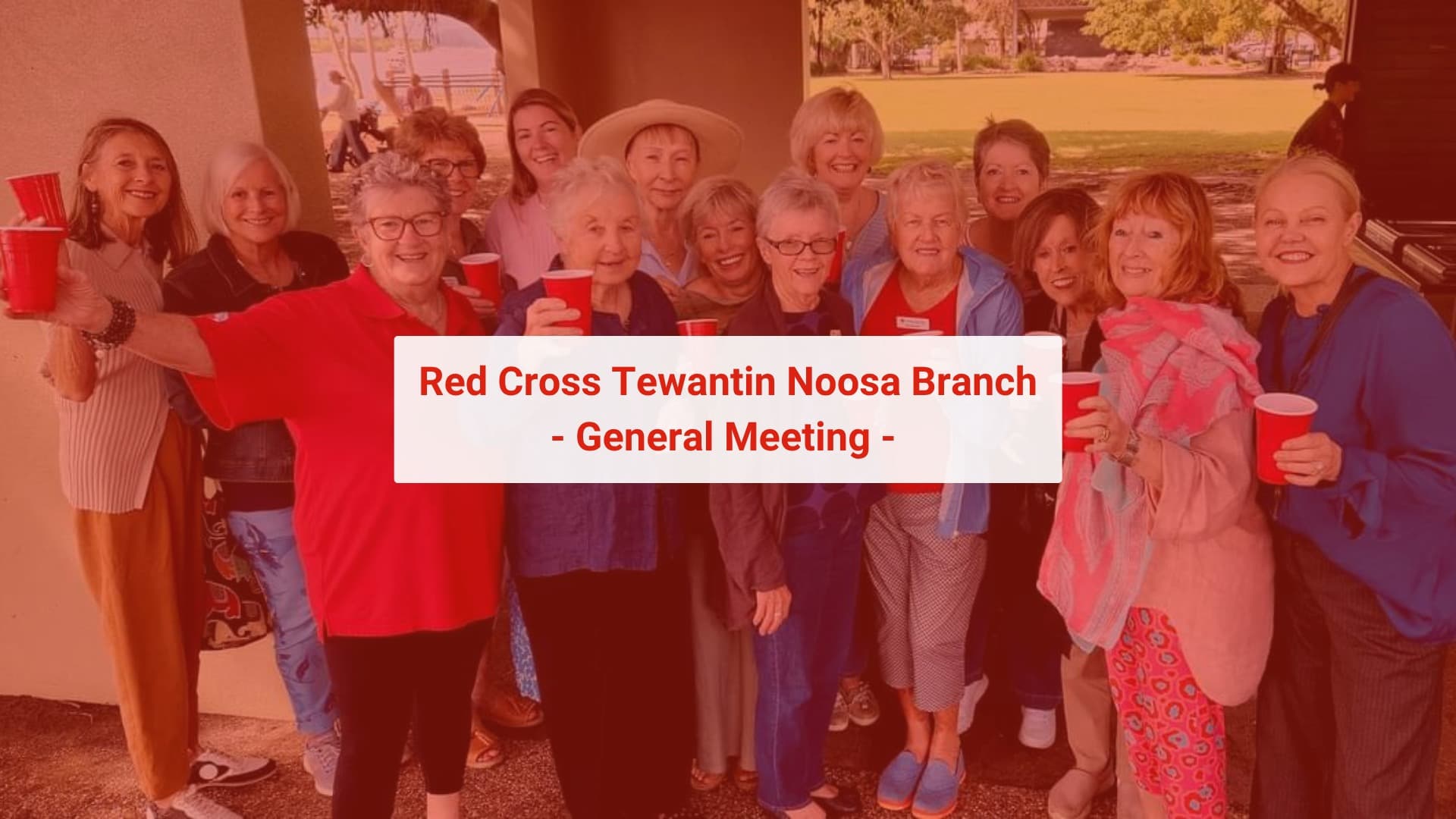 Ist möglicherweise ein Bild von Lächeln und Text „Red Cross Tewantin CrossTewantinNoosaBranch Noosa Branch -General -GeneralMeeting- Meeting-“