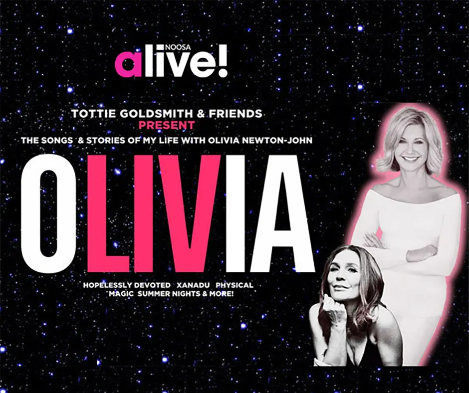 Ist möglicherweise ein Bild von Text „alive! NOOSA TOTTIE GOLDSMITH & FRIENDS PRESENT THE SONGS & STORIES OF MY LIFE WITH OLIVIA NEWTON-JOHN OLIVIA HOPELESSLY HOPELESSLYDEVOTEDXANADUP OPELESSLYDEVOTED DEVOTED XANADU PHYSICAL MAGIC SUMMER NIGHTS "WAGICSUMMERNIGHTS&MORE! MORE!“