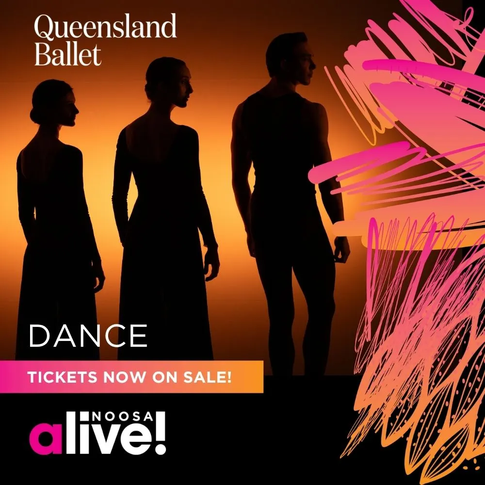 Ist möglicherweise ein Bild von tanzt und Text „Queensland Ballet DANCE TICKETS NOW ON SALE! alive! NOOSA“