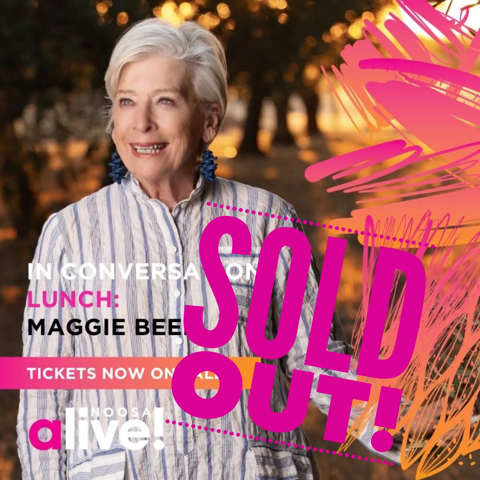 Ist möglicherweise ein Bild von &lrm;Text „&lrm;ا LUNCH: MAGGIE INICONVERSA BEE SOLD SOI TICKETS NOW ON alive." OUT! AL&lrm;“&lrm;