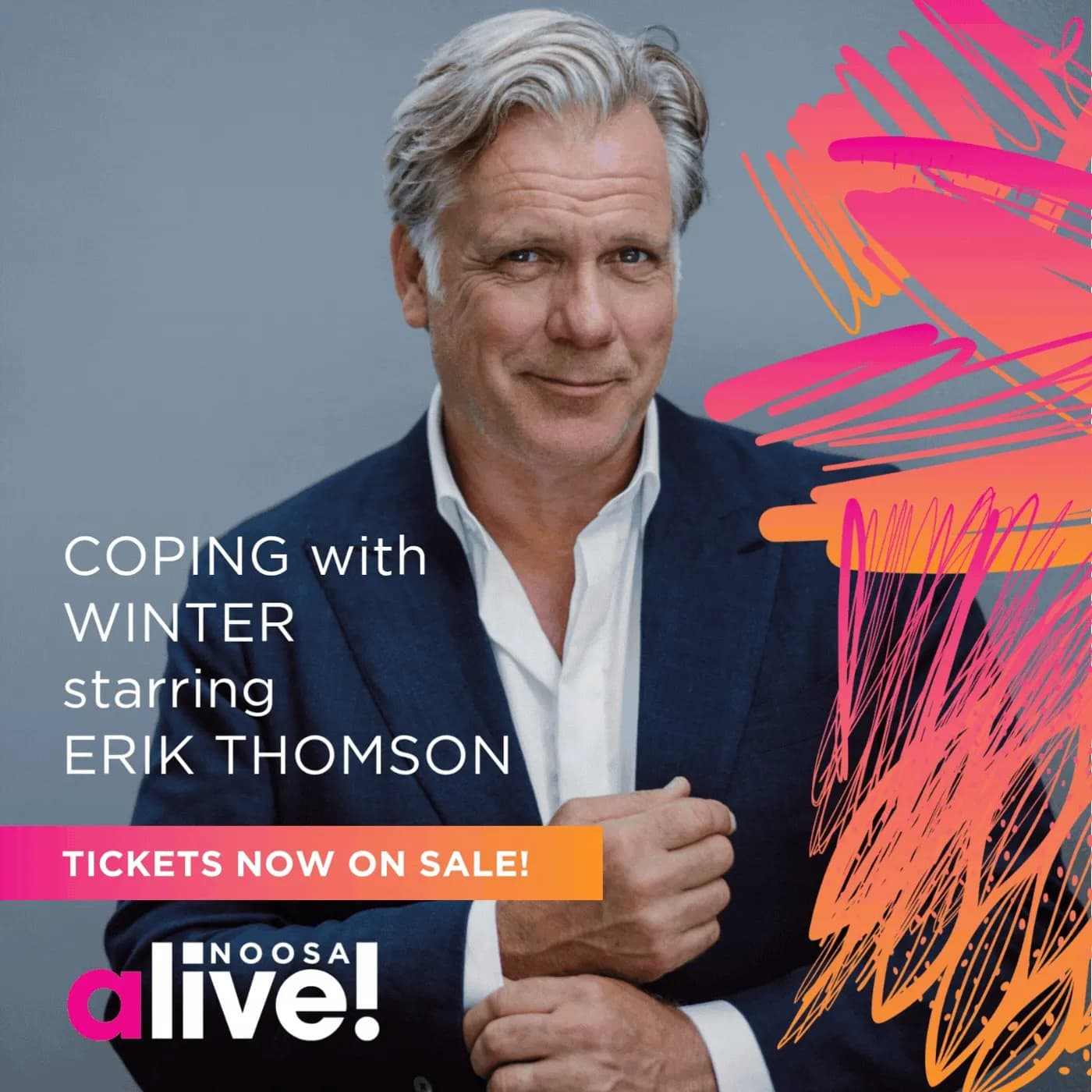 Ist möglicherweise ein Bild von Text „COPING with WINTER starring ERIK THOMSON TICKETS NOW ON SALE! alive! NOOSA“