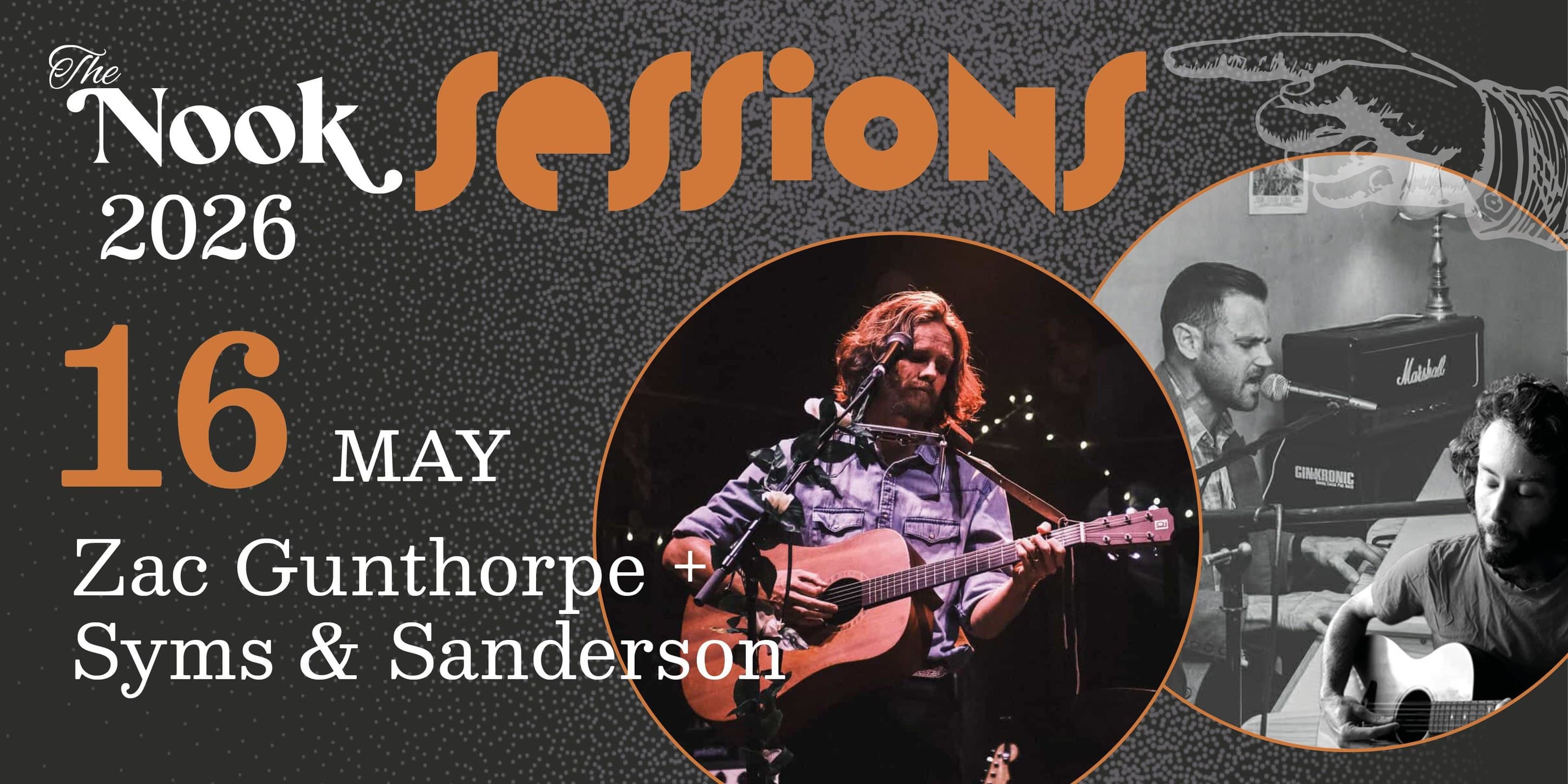 Ist möglicherweise ein Bild von Musikinstrument und Text „The Nook SeSSiONS 2026 16 MAY Zac Gunthorpe + Syms & Sanderson 6ИWAAE“