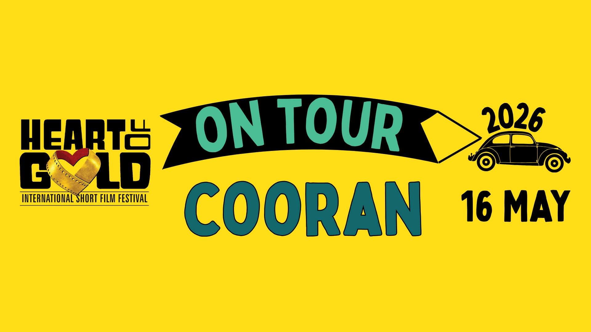 Ist möglicherweise ein Bild von Text „HEAATb GLD E INTERNATIONAL SHORT INTERNATIONALSHORTFILMFEST FILM FESTIVAL 2026 ON TOUR COORAN 16 MAY“